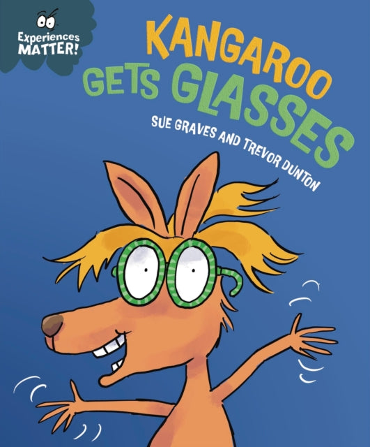 Experiences Matter Kangaroo Gets Glasses
