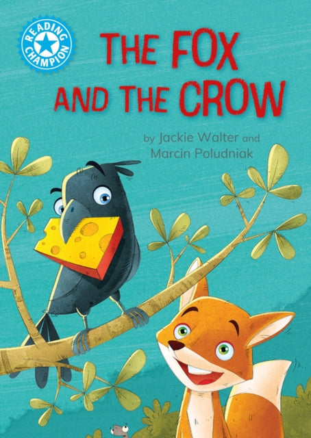 Reading Champion The Fox and the Crow