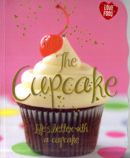 The Cupcake  Love Food Cupcake Book