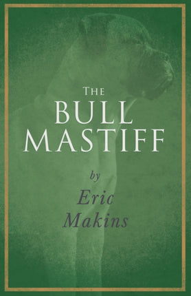 The Bullmastiff