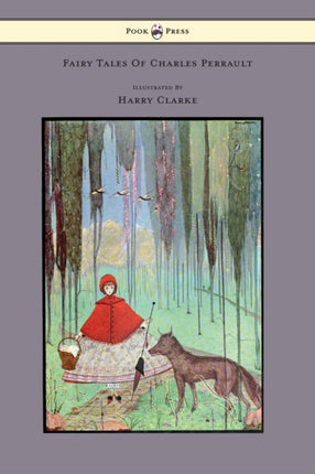 Fairy Tales Of Charles Perrault Illustrated By Harry Clarke