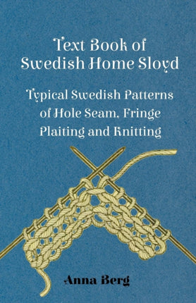 Text Book Of Swedish Home Sloyd  Typical Swedish