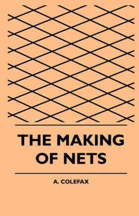 The Making of Nets