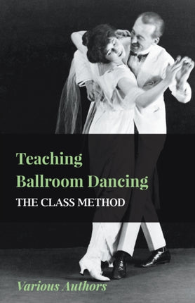 Teaching Ballroom Dancing  The Class Method