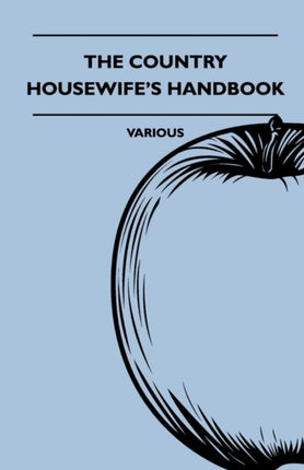 The Country Housewifes Handbook