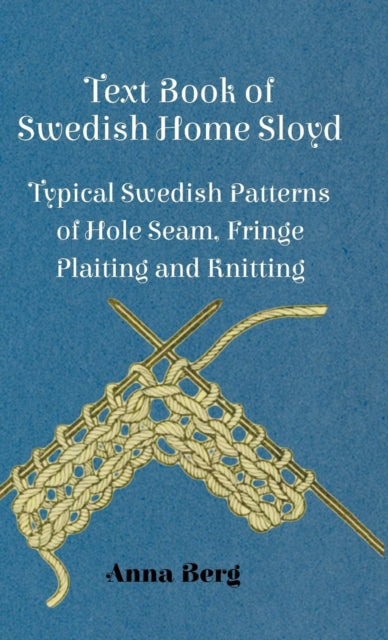Text Book Of Swedish Home Sloyd  Typical Swedish