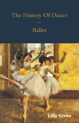 The History of Dance  Ballet