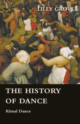 The History of Dance  Ritual Dance