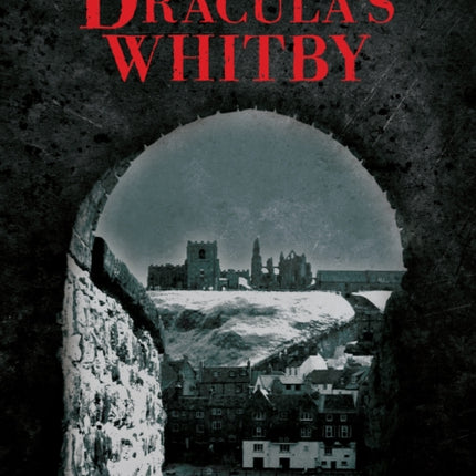 Dracula's Whitby