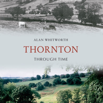 Thornton Through Time