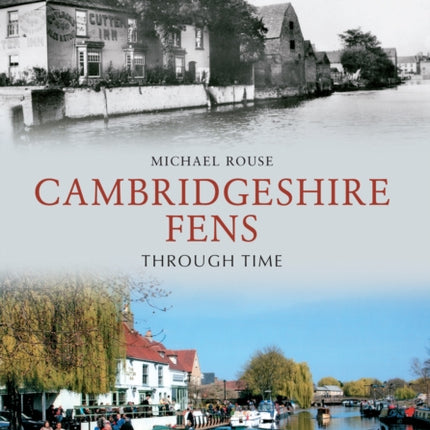 The Cambridgeshire Fens Through Time