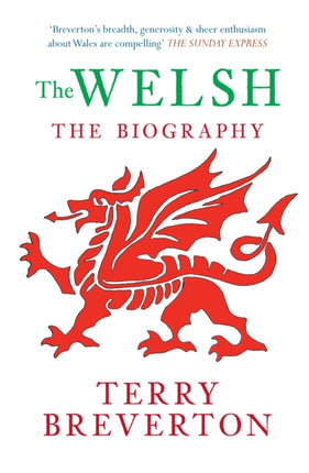 The Welsh The Biography