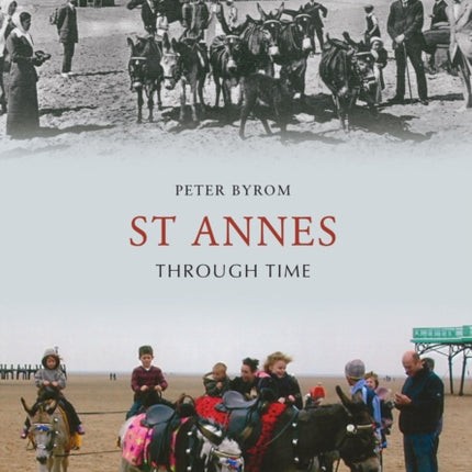 St Annes Through Time