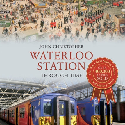 Waterloo Station Through Time