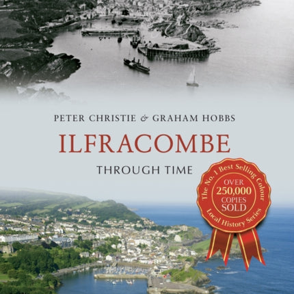 Ilfracombe Through Time