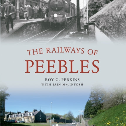 The Railways of Peebles