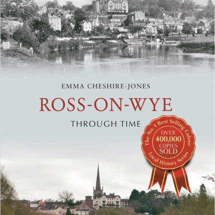 Ross-on-Wye Through Time