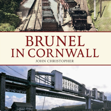 Brunel in Cornwall