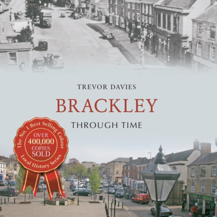 Brackley Through Time