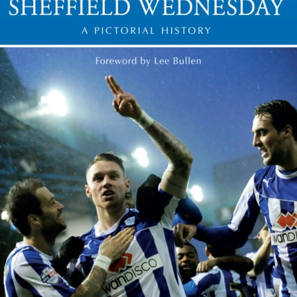 Sheffield Wednesday A Pictorial History