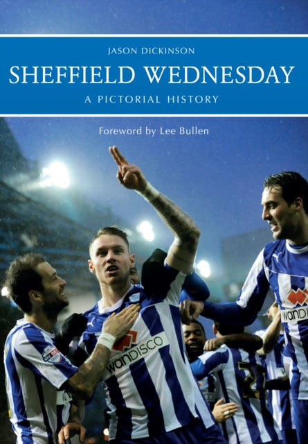 Sheffield Wednesday A Pictorial History