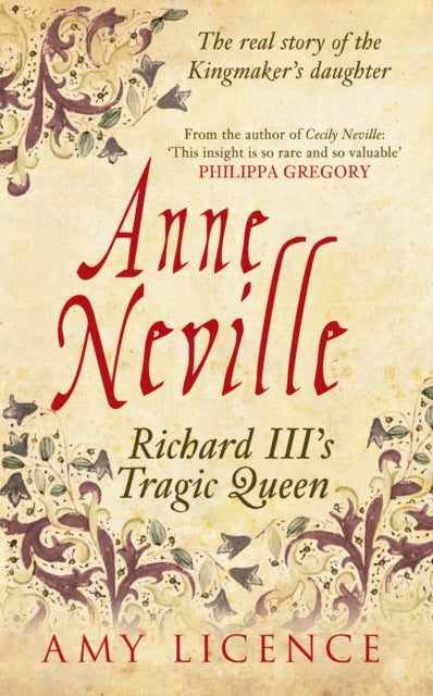 Anne Neville: Richard III's Tragic Queen