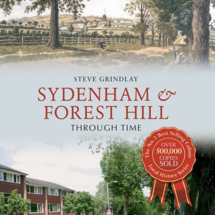 Sydenham and Forest Hill Through Time