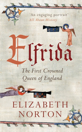 Elfrida: The First Crowned Queen of England