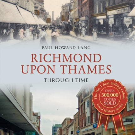 Richmond upon Thames Through Time