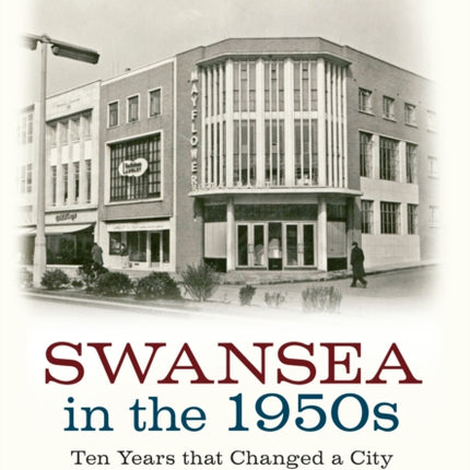 Swansea in the 1950s