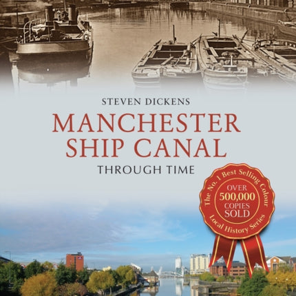 Manchester Ship Canal Through Time