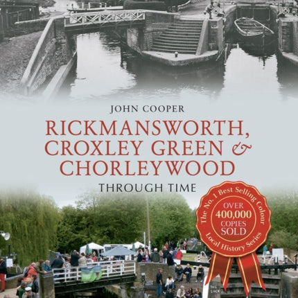 Rickmansworth Croxley Green  Chorleywood Through Time