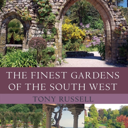 The Finest Gardens of the South West