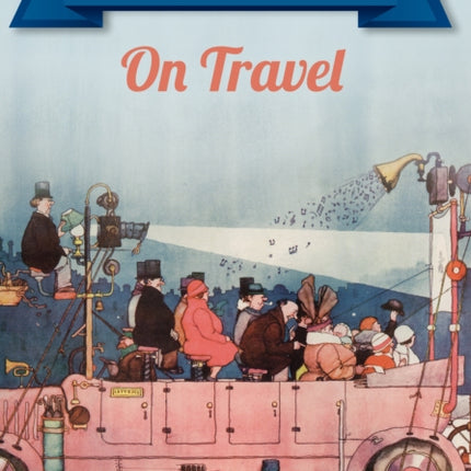 Heath Robinson On Travel