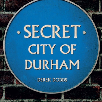 Secret City of Durham