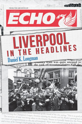 Liverpool in the Headlines