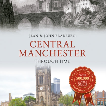 Central Manchester Through Time