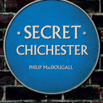 Secret Chichester