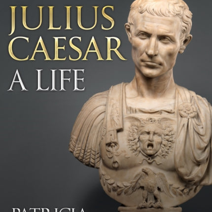 Julius Caesar: A Life