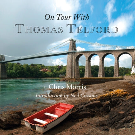 On Tour with Thomas Telford