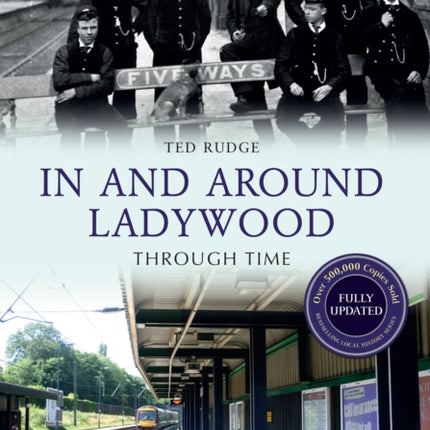 In and Around Ladywood Through Time Revised Edition