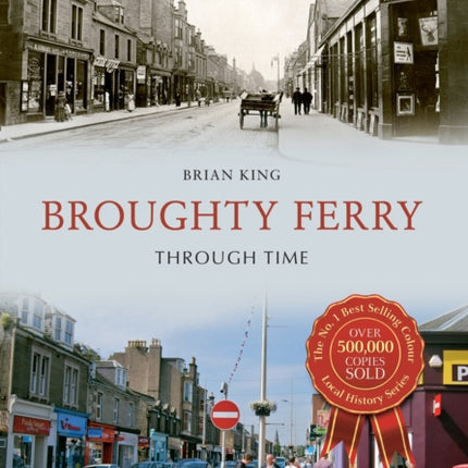 Broughty Ferry Through Time