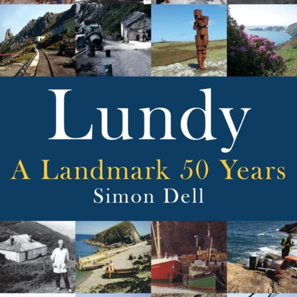 Lundy: A Landmark 50 Years