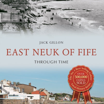 East Neuk of Fife Through Time