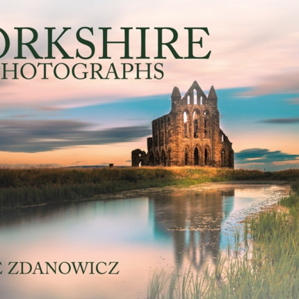 Yorkshire in Photographs