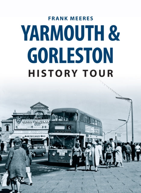 Yarmouth  Gorleston History Tour