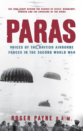 Paras: Voices of the British Airborne Forces in the Second World War