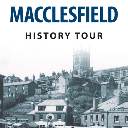 Macclesfield History Tour
