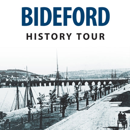 Bideford History Tour