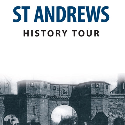 St Andrews History Tour